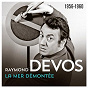 Album La mer démontée (1956-1960) (Live) de Raymond Devos