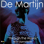 Album Through The Waves (Black Legend Remix) de De Martijn