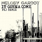 Album It Gonna Come (FKJ Remix) de Melody Gardot