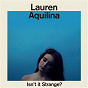 Album Isn't It Strange? de Lauren Aquilina