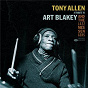 Album A Tribute To Art Blakey And The Jazz Messengers de Tony Allen