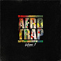 Compilation Afrotrap (Vol. 1) avec Lylah / MHD / Dabs / DSK On the Beat / Eugy...