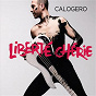 Album Liberté chérie (Deluxe) de Calogero