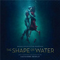 Album You'll Never Know (From "The Shape Of Water" Soundtrack) de Alexandre Desplat