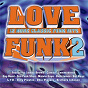 Compilation Love Funk 2 avec Billy Preston / The Gap Band / Cameo / Rick James / Ohio Players...