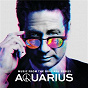 Compilation Aquarius avec The Who / Count Five / Charles Manson / Chocolate Watch Band / David Duchovny...