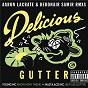 Album Delicious Gutter (Aaron LaCrate & Debonair Samir RMXS) de Young MC / Masta Ace Incorporated