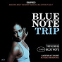 Compilation Blue Note Trip 1: Saturday Night/Sunday Morning avec Joe Torres / Blue Note Live At the Roxy Performers / Donald Byrd / Minnie Riperton / Buddy Rich...