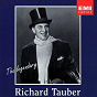 Album The Legendary Richard Tauber de Robert Stolz / Richard Tauber / Emmerich Kálmán / Carl Zeller / Rudolf Sieczynski...