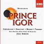 Album Borodin: Prince Igor de Boris Christoff / Jerzy Semkow / Choeur de l'opéra National de Sofia / Alexandre Borodin