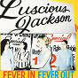 Album Fever In Fever Out de Luscious Jackson