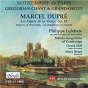 Album Dupré: Les vêpres de la Vierge, Op. 18 de David Hill / Schola Gregoriana of Cambridge / Philippe Lefèbvre / Mary Berry / Marcel Dupré