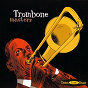 Compilation Original Sound Deluxe: Trombone Masters avec Franck Rosolino / Kid Ory / Jimmy Harrison / Charlie Green / Joe Nanton...