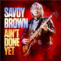 Album Ain't Done Yet de Savoy Brown