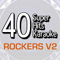 Album 40 Super Hits Karaoke: Rockers, Vol. 2 de B the Star