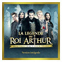 Compilation La légende du Roi Arthur avec Florent Mothe / Camille Lou / Charlie Boisseau / Fabien Incardona / Zaho...