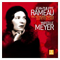 Album Rameau: The Keyboard Works de Marcelle Meyer / Jean-Philippe Rameau