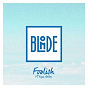 Album Foolish (feat. Ryan Ashley) de Blonde