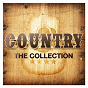 Compilation Country: The Collection avec Gene Parsons / Kenny Rogers / Willie Nelson / Randy Travis / Dolly Parton...