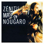 Album Zénith Made In Nougaro de Claude Nougaro