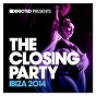 Compilation Defected Presents The Closing Party Ibiza 2014 avec Patrick Topping / Andy Daniell / Hercules & Love Affair / Dusky / Route 94...