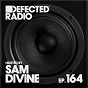 Album Defected Radio Episode 164 (hosted by Sam Divine) de Defected Radio