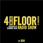 Compilation 4 To The Floor Radio Episode 004 (presented by Seamus Haji) avec Arnold Jarvis / 4 To the Floor Radio / Amira / Ultra Naté / DJ Spen...
