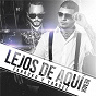 Album Lejos De Aquí (Remix) de Farruko