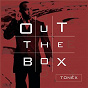Album Out The Box de Tonéx