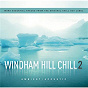 Compilation Windham Hill Chill 2 avec Alex de Grassi / Patrick O'hearn / Bernardo Rubaja / Cesar Hernandez / Yanni...