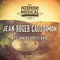 Album Les anne´es music-hall : Jean-Roger Caussimon, Vol. 1 de Jean-Roger Caussimon