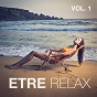Album Etre relax, Vol. 1 de Oasis de Détente et Relaxation