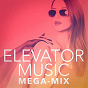 Compilation Elevator Music Mega-Mix avec Enrico Pieranunzi / Instrumental Mood / Michael Crowther / Raffaele Genovese / Richard Trythall...