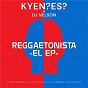 Album Reggaetonista - EP de DJ Nelson / Kyen?es?