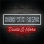 Compilation Songs With Friends: Duets & More avec Eli Young Band / Lady A / Thomas Rhett / Taylor Swift / Jimmy Buffet...