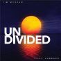 Album Undivided de Tyler Hubbard / Tim MC Graw