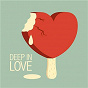 Compilation Deep in Love avec Kate Simko / Climbers / Bjorn Wilke & Someone Else / Someone Else / Chelonis R Jones...