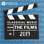 Compilation Classical Music from the Films of 2019 avec Angelo Bond / Carl Michalski / Vienna State Opera Orchestra / Johann Strauss JR. / Peter Frankl...