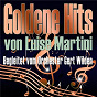 Album Goldene Hits von Louise Martini (Begleitet vom Orchester Gert Wilden) de Orchester Gert Wilden / Louise Martini & Orchester Gert Wilden