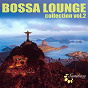 Compilation Bossa Lounge Collection (Volume 2) avec Aquarius / Suntheca Prod. / Miraflores / The Sura Quintet / Zouro...