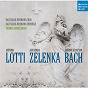 Album Bach, Lotti, Zelenka de Thomas Hengelbrock / Jean-Sébastien Bach / Antonio Lotti