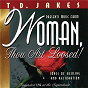Album Woman Thou Art Loosed de T.D. Jakes
