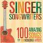 Compilation Singer-Songwriters 100 avec Beth Orton / Bob Dylan / Léonard Cohen / Johnny Cash / David Bowie...