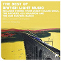 Album The Best Of British Light Music de Arthur Wood / Vernon Handley / Ron Goodwin / Eric Coates / Ronald Binge