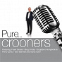 Compilation Pure... Crooners avec Steve Tyrell / Andy Williams / Tony Bennett / Perry Como / Bing Crosby...