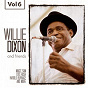 Album Willie Dixon and Friends, Vol. 6 de Willie Dixon