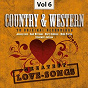 Compilation Country & Western, Vol. 6 (Greatest Love-Songs) avec Porter Wagoner / Johnny Cash / Skeets Mcdonald / Hank Snow / The Browns...