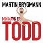 Album Min Navn Er Todd de Martin Brygmann