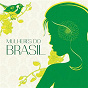 Compilation Mulheres do Brasil avec Vanessa da Mata / Elis Regina / Mallu Magalhães / Ana Carolina / Karina...