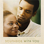 Compilation Music From The Motion Picture: Southside With You avec Janet Jackson / John Legend / Martha Reeves & the Vandellas / Slick Rick / Soul 2 Soul...